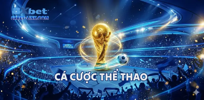 8XBET 8XBET là sân chơi cá cược thể thao đầy sôi động và cuồng nhiệt