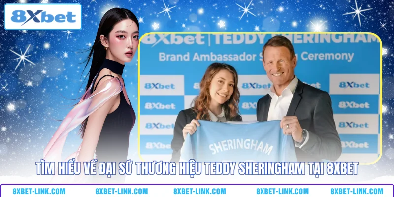 Đại Sứ Thương Hiệu Teddy Sheringham - Kết Nối Fan Bóng Đá 2026 Tìm hiểu về đại sứ thương hiệu TEDDY SHERINGHAM tại 8xbet